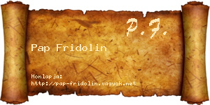 Pap Fridolin névjegykártya